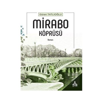 Mirabo Köprüsü - Güran Tatlıoğlu