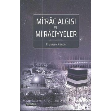 Mirac Algısı ve Miraciyyeler Erdoğan Köycü