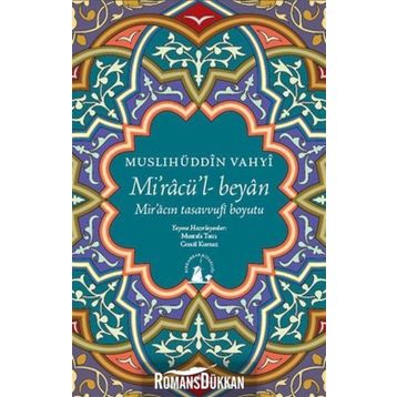 MIRAC'ÜL BEYAN - MUSLIHÜDDIN VAHYI