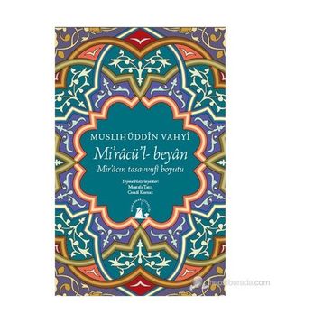 MIRAC'ÜL BEYAN - MUSLIHÜDDIN VAHYI