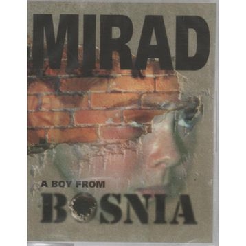 MIRAD, A BOY FROM BOSNIA - AD DE BONT
