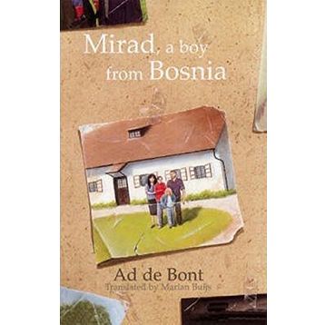 MIRAD, A BOY FROM BOSNIA - AD DE BONT