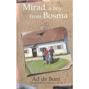 MIRAD, A BOY FROM BOSNIA - AD DE BONT