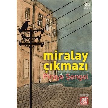 Miralay Çıkmazı - Piraye Şengel