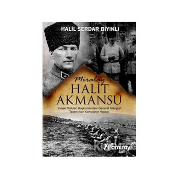 Miralay Halit Akmansü - Halil Serdar Bıyıklı
