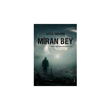 Miran Bey Leyla Mavzer