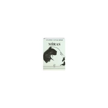 MIRAS - ANATOLI LUNAÇARSKİ