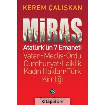 Miras Atatürk’ün 7 Emaneti - Kerem Çalışkan
