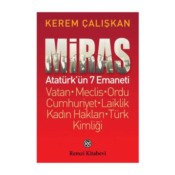 Miras Atatürk’ün 7 Emaneti - Kerem Çalışkan