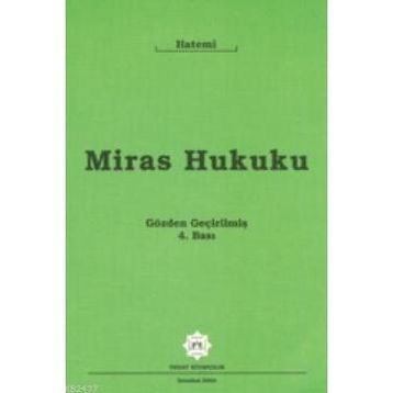 MIRAS HUKUKU - HÜSEYİN HATEMÎ