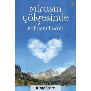 Mirasın Gölgesinde - Bahar Buharalı
