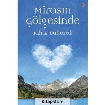 Mirasın Gölgesinde - Bahar Buharalı