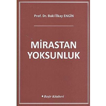 Mirastan Yoksunluk - Baki İlkay Engin