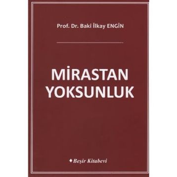Mirastan Yoksunluk - Baki İlkay Engin