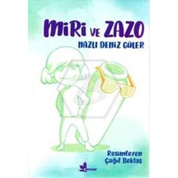 Miri ve Zazo - Nazlı Deniz Güler