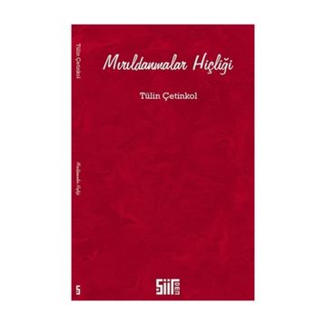 Mırıldanmalar Hiçliği - Tülin Çetinkol