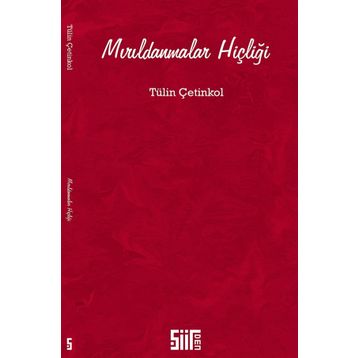 Mırıldanmalar Hiçliği - Tülin Çetinkol