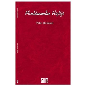 Mırıldanmalar Hiçliği - Tülin Çetinkol