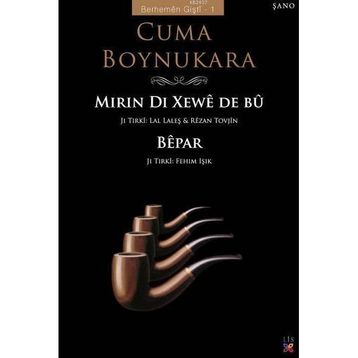 MIRIN DI XEWÊ DE BÛ - CUMA BOYNUKARA