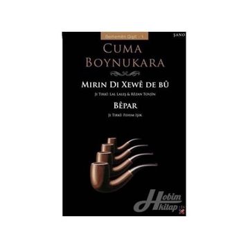 MIRIN DI XEWÊ DE BÛ - CUMA BOYNUKARA