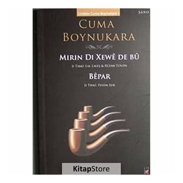 MIRIN DI XEWÊ DE BÛ - CUMA BOYNUKARA