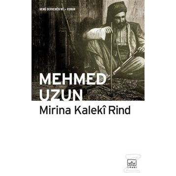 MIRINA KALEKI RIND - MEHMED UZUN