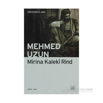 MIRINA KALEKI RIND - MEHMED UZUN