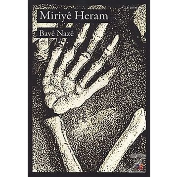 MIRIYÊ HERAM - BAVÊ NAZÊ