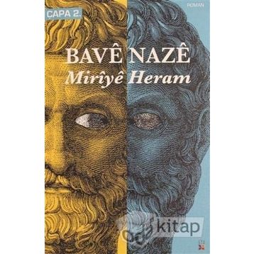 MIRIYÊ HERAM - BAVÊ NAZÊ