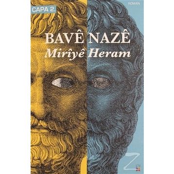 MIRIYÊ HERAM - BAVÊ NAZÊ
