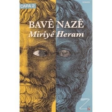MIRIYÊ HERAM - BAVÊ NAZÊ