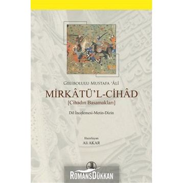 Mirkatü’l-Cihad - Gelibolulu Mustafa Ali