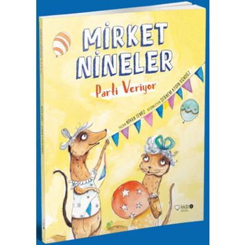 Mirket Nineler Parti Veriyor - Nihan Temiz