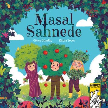 Mirket Yayınları Masal Sahnede
