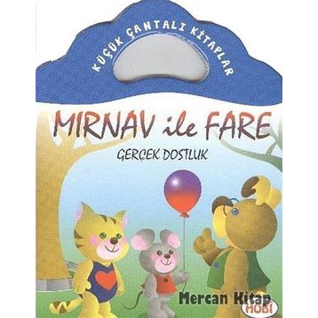 Mırnav İle Fare Gerçek Dostluk - Ercan Dinçer