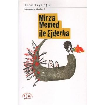 MIRZA MEMED ILE EJDERHA - YÜCEL FEYZIOĞLU