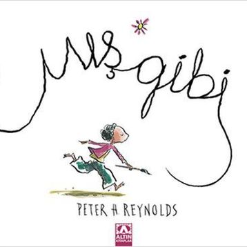 Mış Gibi - Peter H. Reynolds