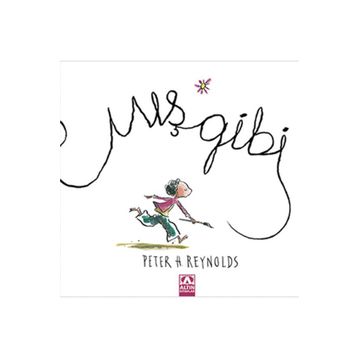 Mış Gibi - Peter H. Reynolds