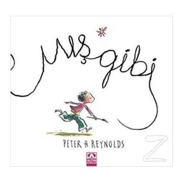 Mış Gibi - Peter H. Reynolds