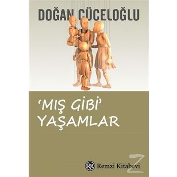 'MIŞ GIBI' YAŞAMLAR - DOĞAN CÜCELOĞLU (ISBN:9789751410702)