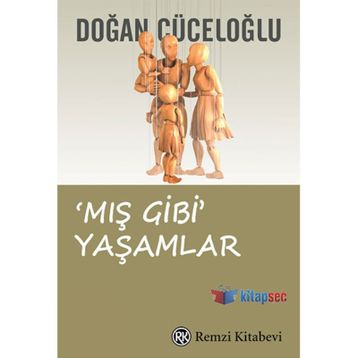 Mış Gibi Yaşamlar - Doğan Cüceloğlu