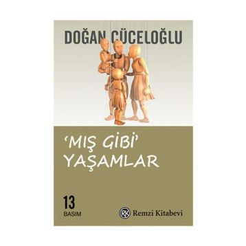 Mış Gibi Yaşamlar - Doğan Cüceloğlu