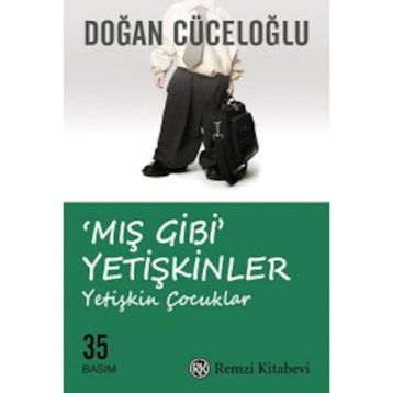 Mış Gibi Yetişkinler - Doğan Cüceloğlu