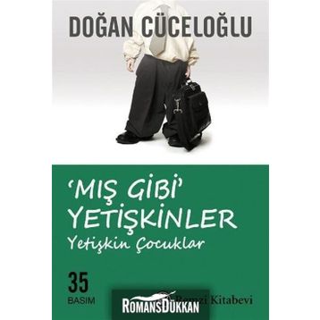 Mış Gibi Yetişkinler - Doğan Cüceloğlu