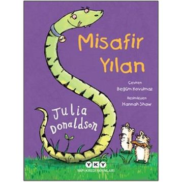 Misafir Yılan - Julia Donaldson