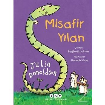 Misafir Yılan - Julia Donaldson