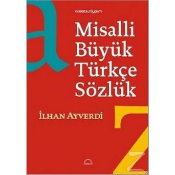 MISALLI BÜYÜK TÜRKÇE SÖZLÜK - İLHAN AYVERDI