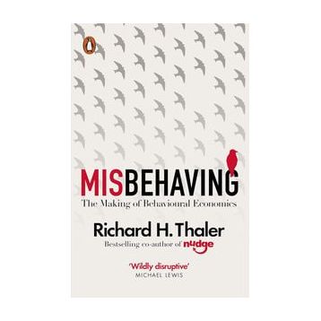 Misbehaving: The Making of Behavioural Economics Kitap
