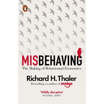 Misbehaving: The Making of Behavioural Economics Kitap