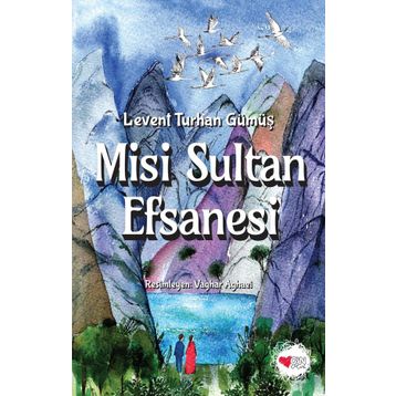 Misi Sultan Efsanesi - Levent Turhan Gümüş